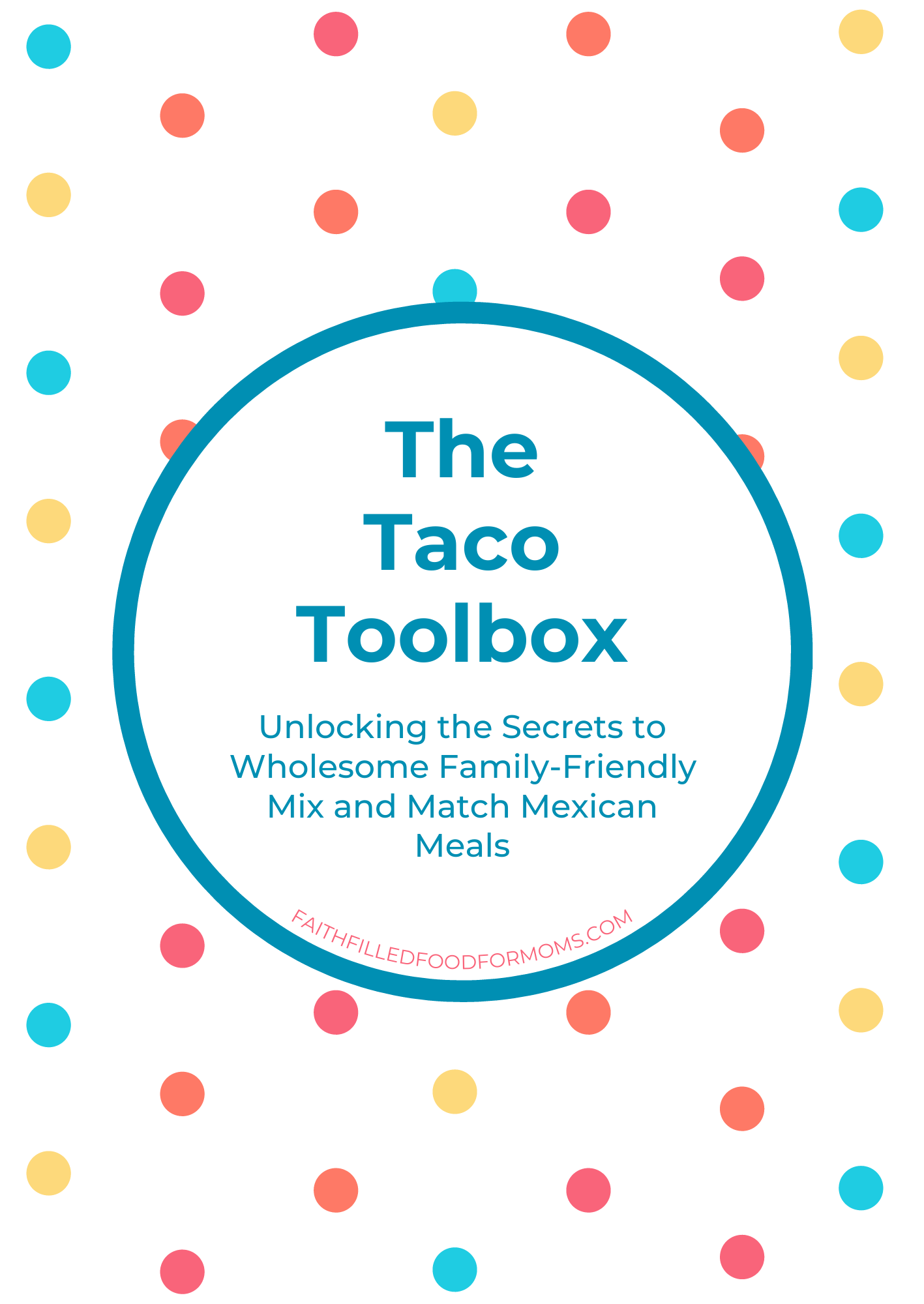 The Taco Toolbox ~ Mexican Mix and Match Meal Planner
