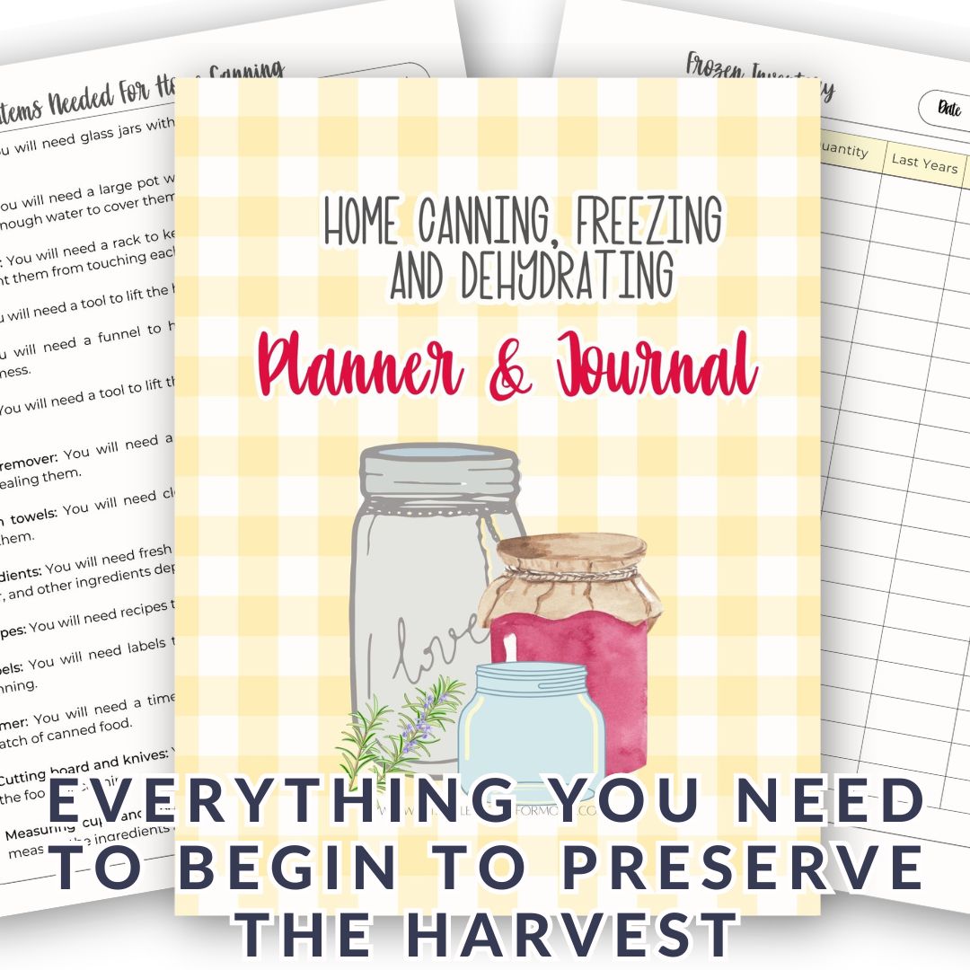 Home Canning Planner & Journal for Preserving the Harvest