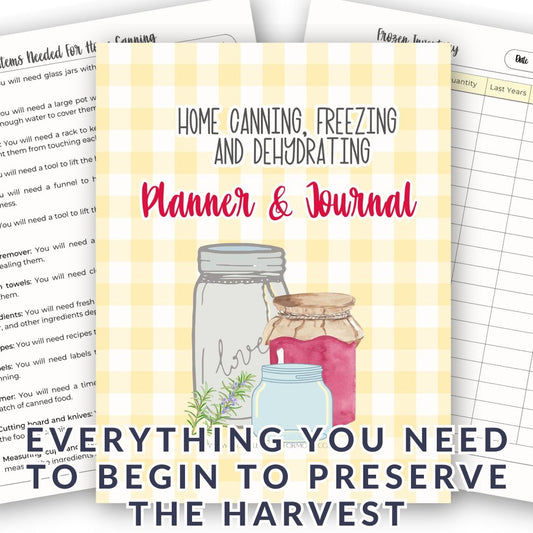 Home Canning Planner & Journal for Preserving the Harvest